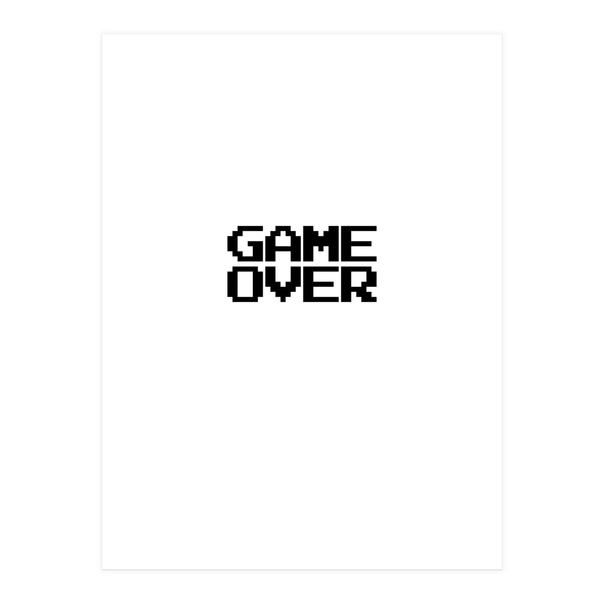 GAME OVER (Print Only)