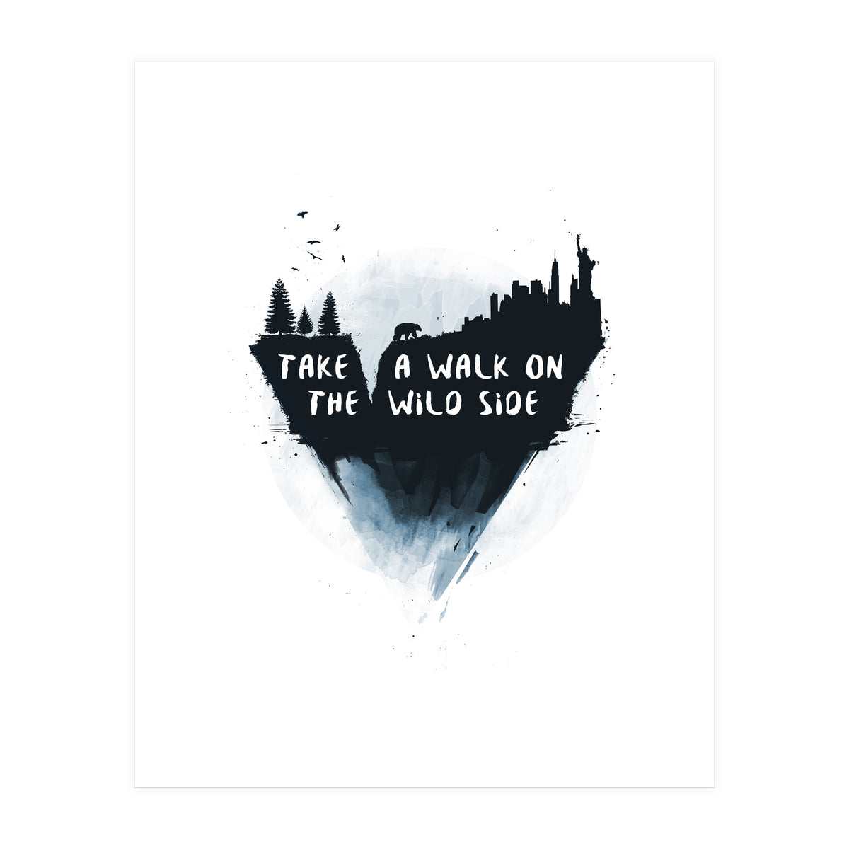 Walk On The Wild Side (Print Only)