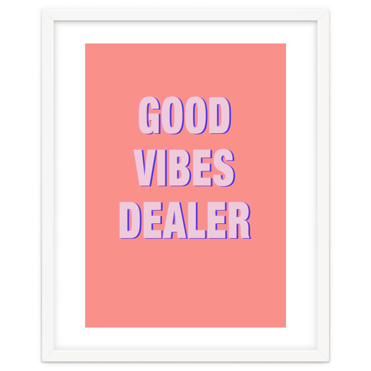 Good Vibes Dealer