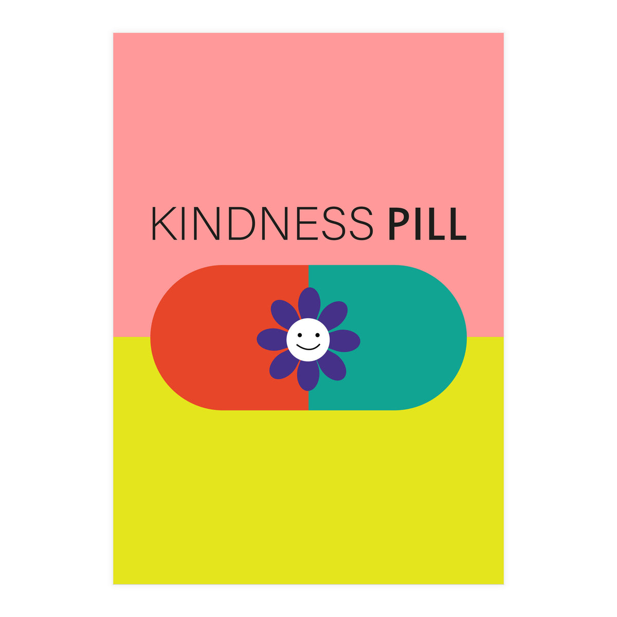 Kindness pill (Print Only)