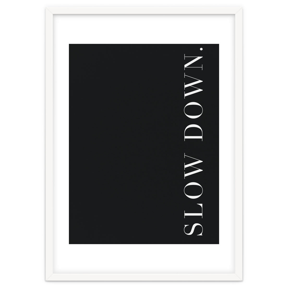Slow Down Black