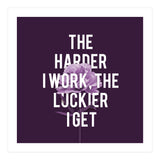 Work Hard Be Lucky (Print Only) thumbnail