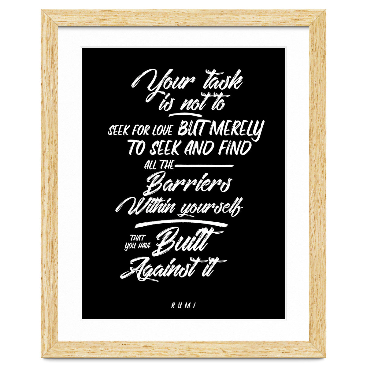 Don't Seek For Love - Rumi Quote Typography