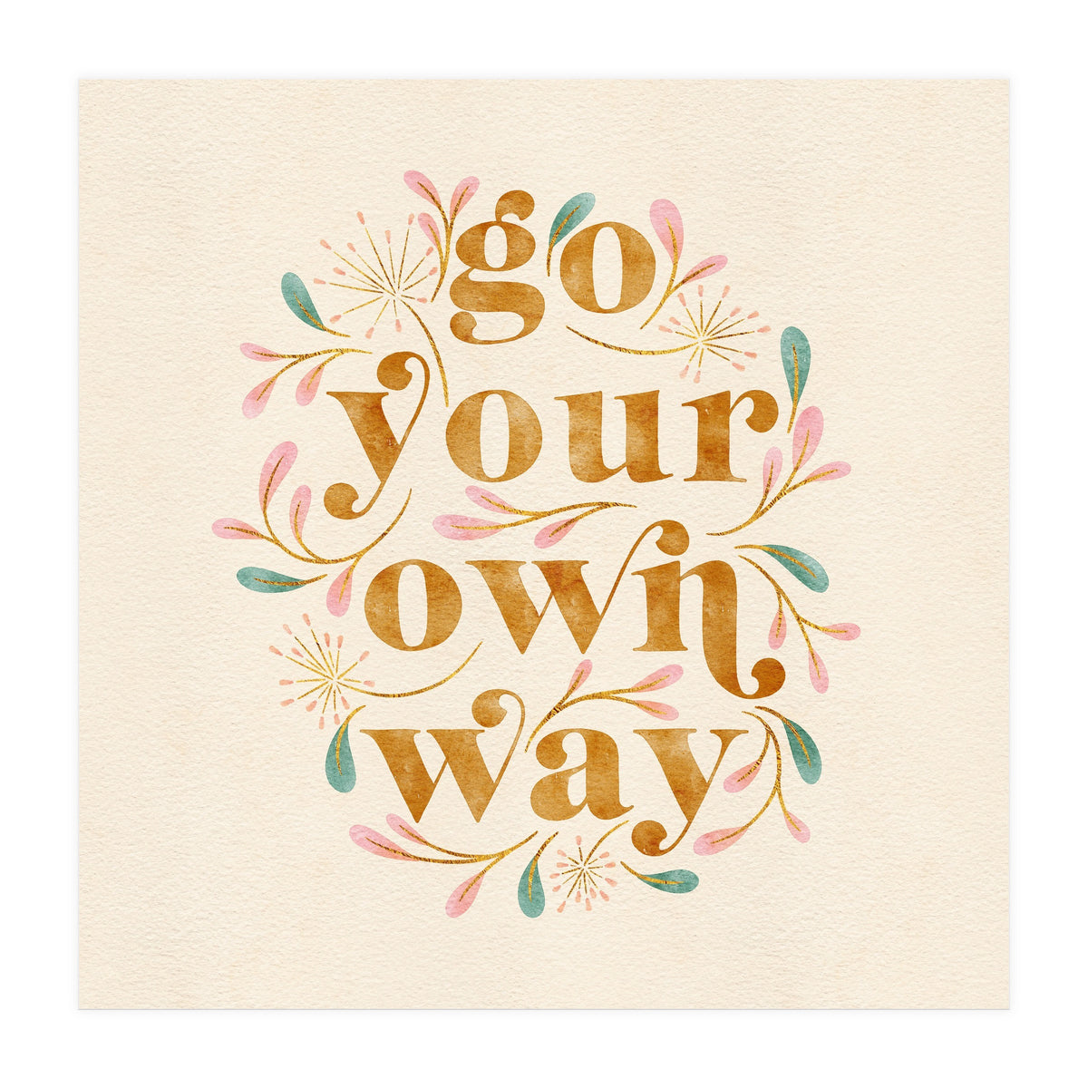 Go Your Own Way (Print Only)