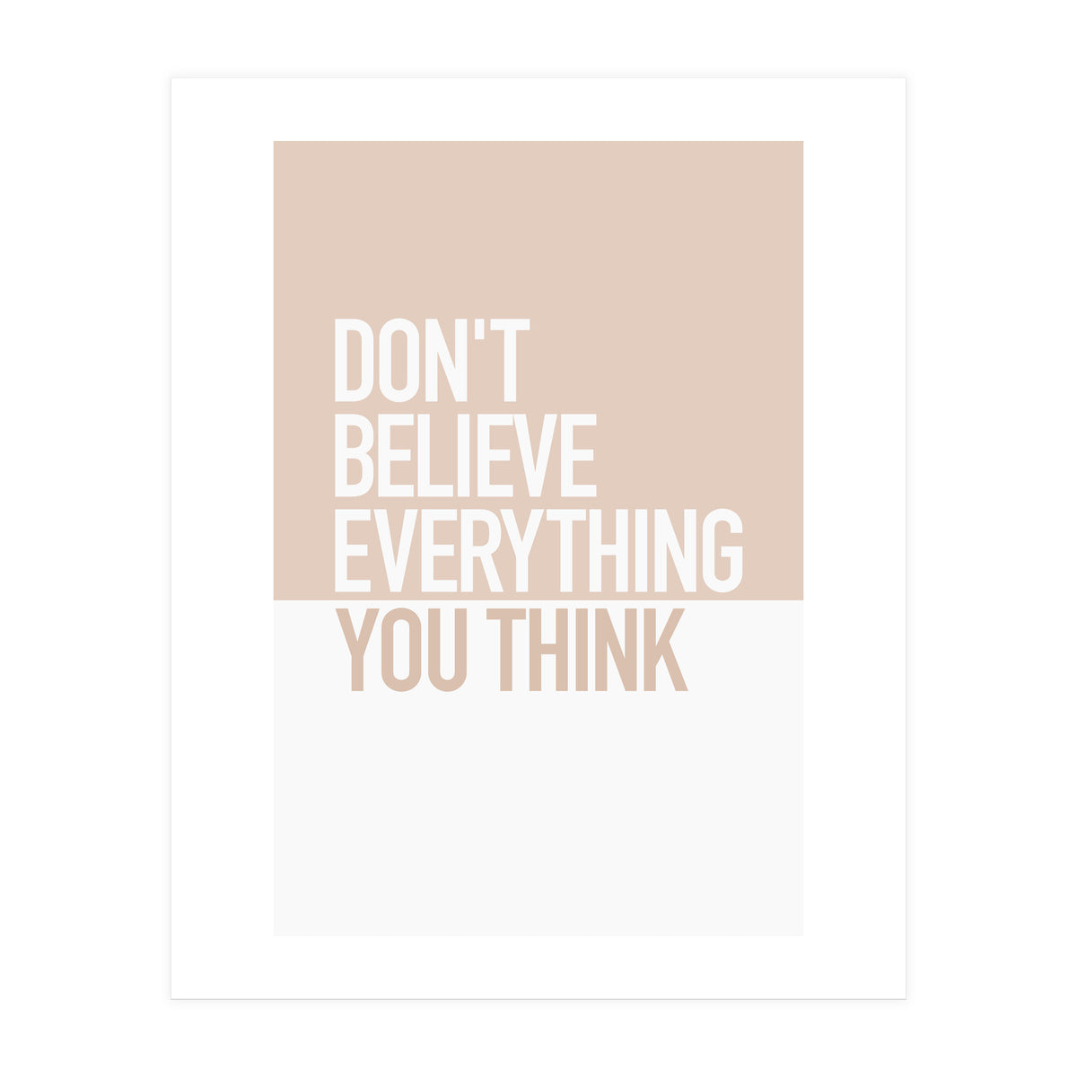 DON’T BELIEVE (Print Only)