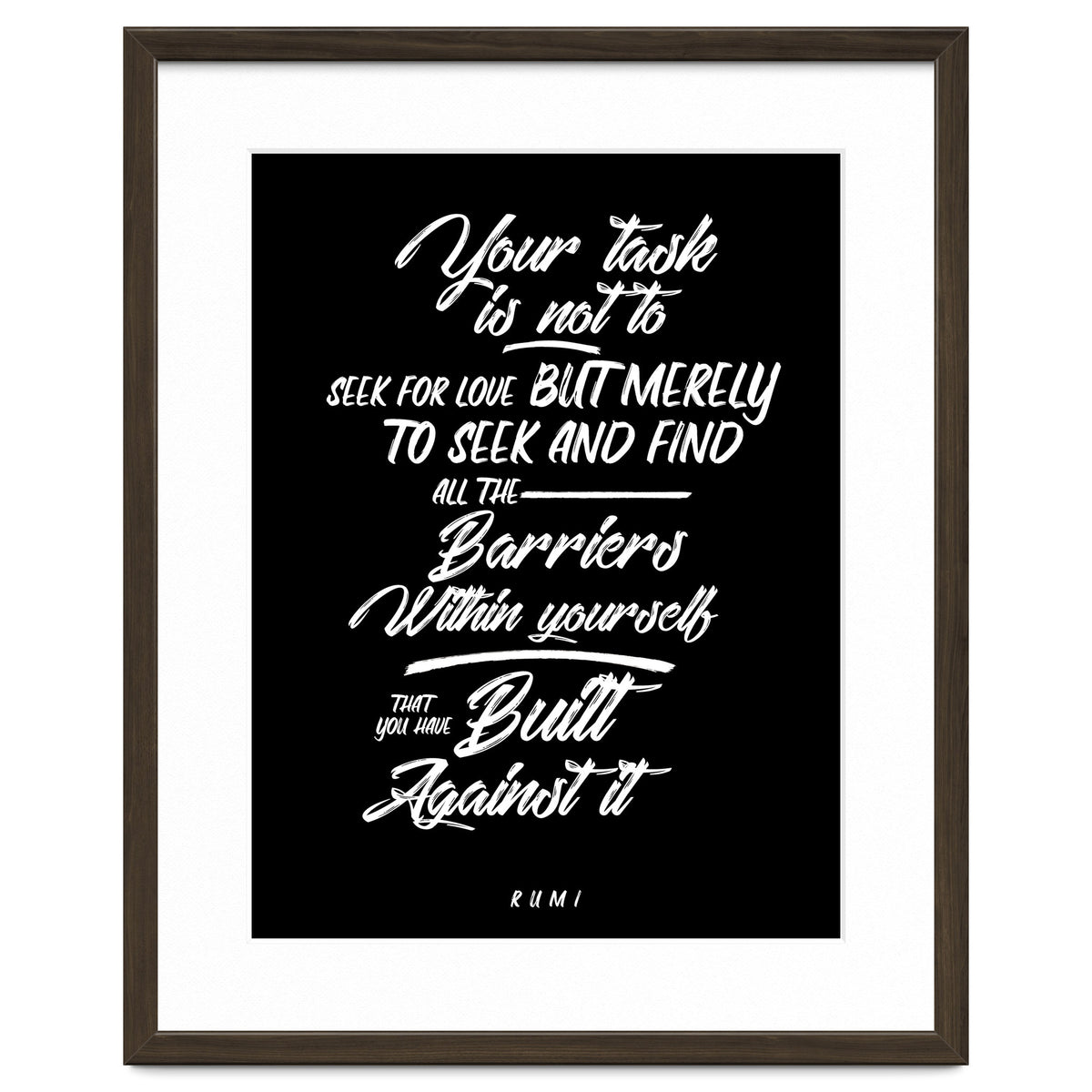 Don't Seek For Love - Rumi Quote Typography