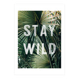 Stay Wild  (Print Only) thumbnail