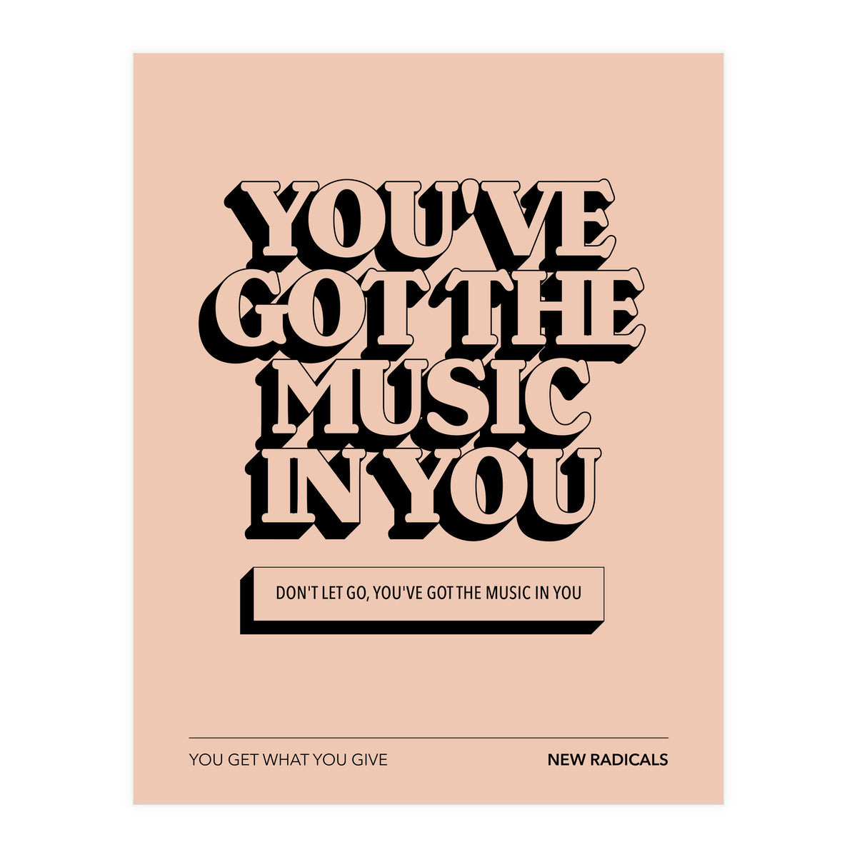 New Radicals - You Only Get What You Give (Print Only)