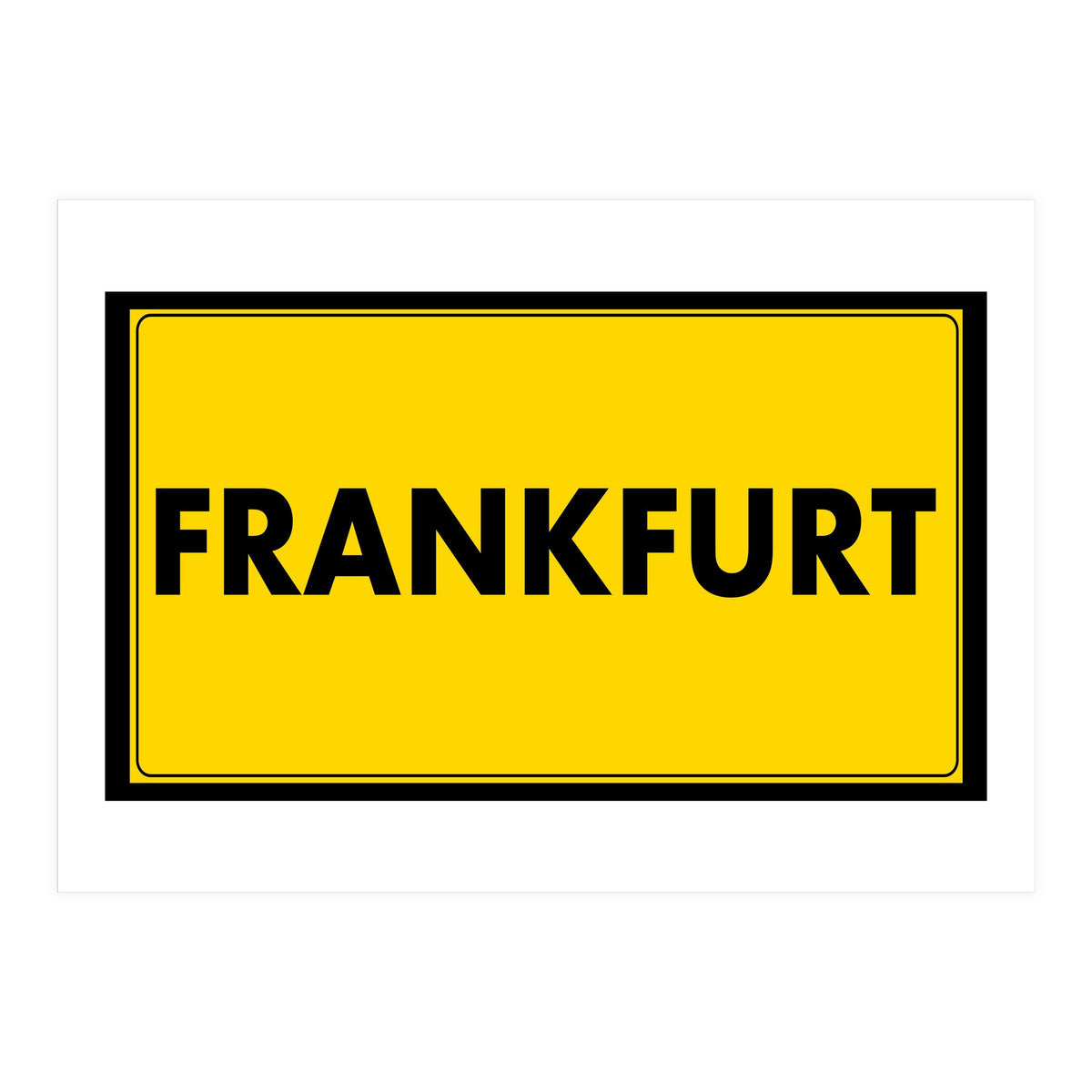 Let`s go to Frankfurt, Germany! Yellow road sign (Print Only)