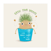 Grow Your Dreams (Print Only)