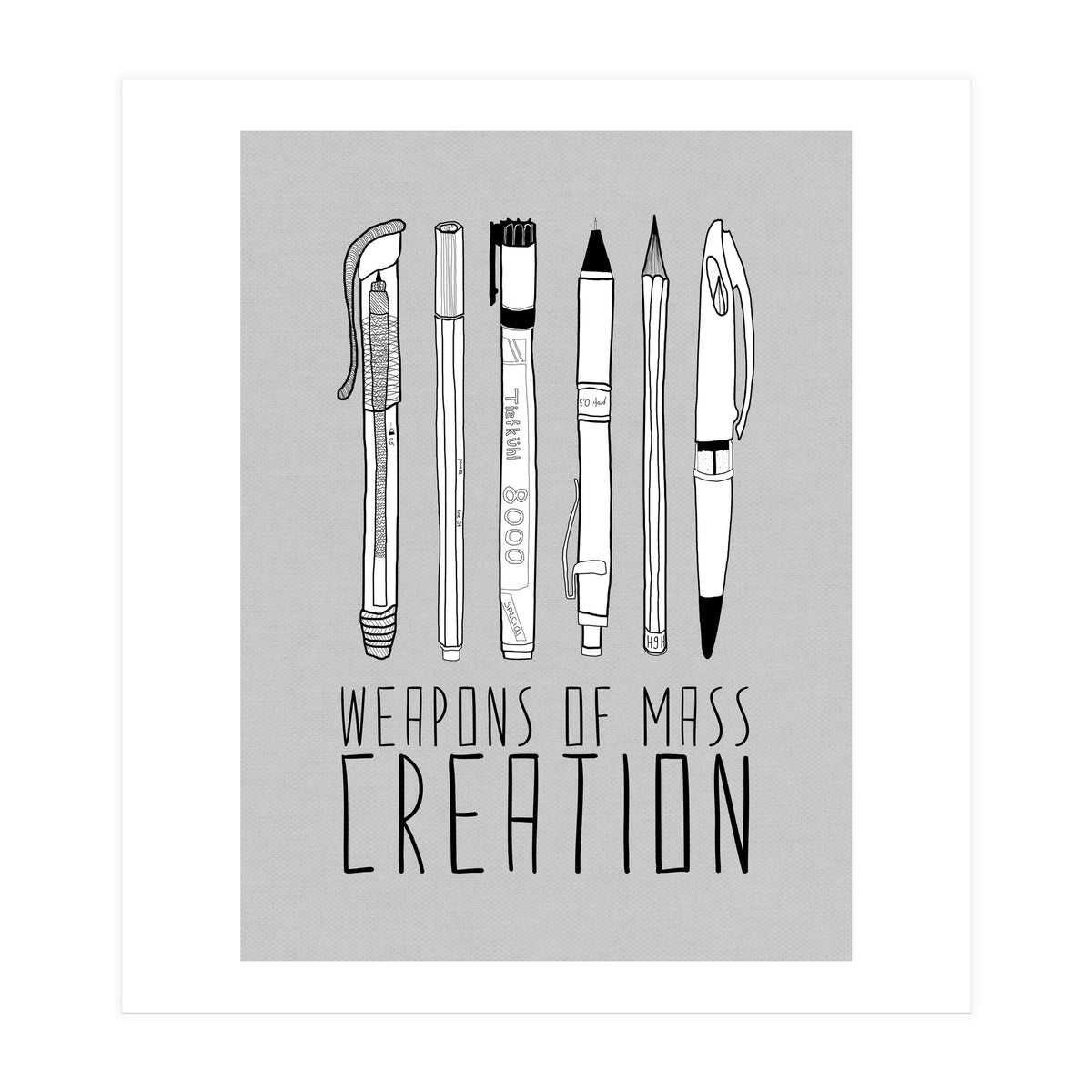 Weapons Of Mass Creation - Grey (Print Only)