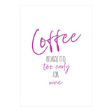 Coffee - too early for wine (Print Only) thumbnail