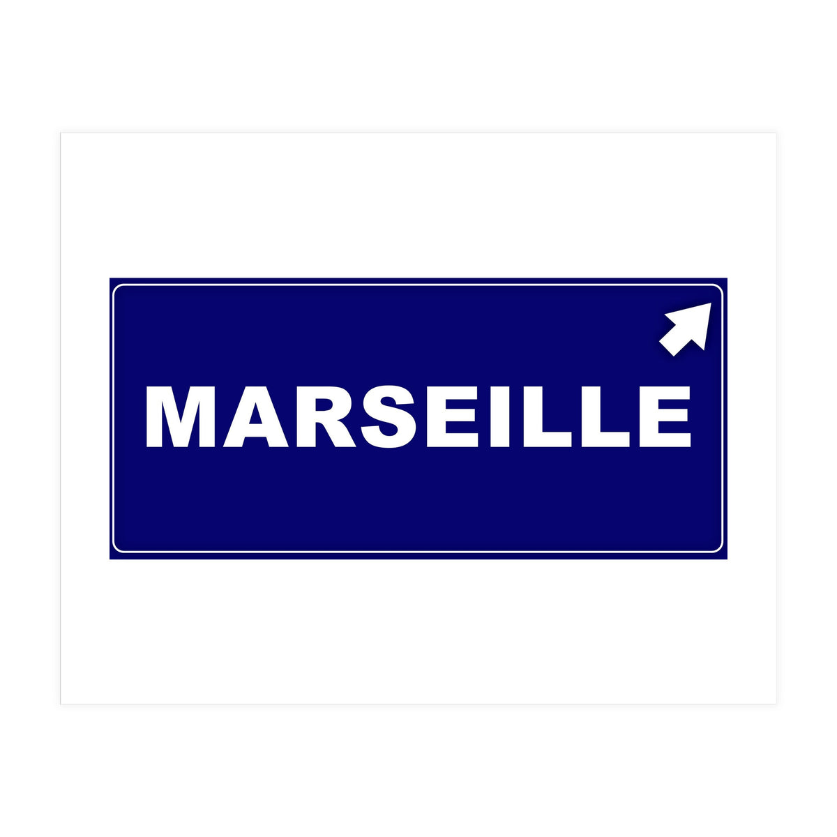 Let`s go to Marseille, France! Blue road sign (Print Only)