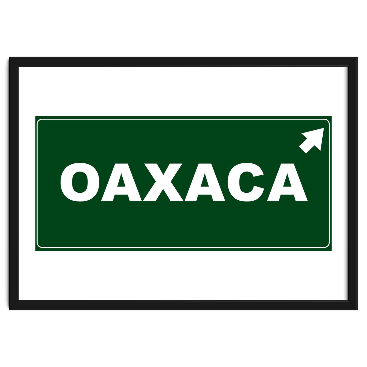 Let`s go to Oaxaca, Mexico! Green road sign