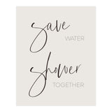 Save water - shower together (Print Only) thumbnail