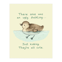 Ugly Duckling (Print Only)