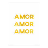 Amor Amor Amor (Love In Spanish) (Print Only)