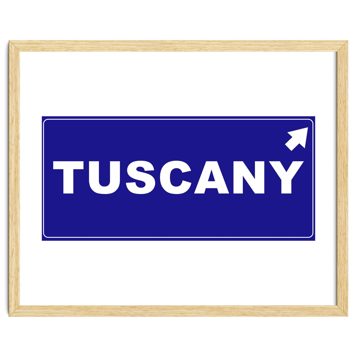 Let`s go to Tuscany, Italy! Blue road sign