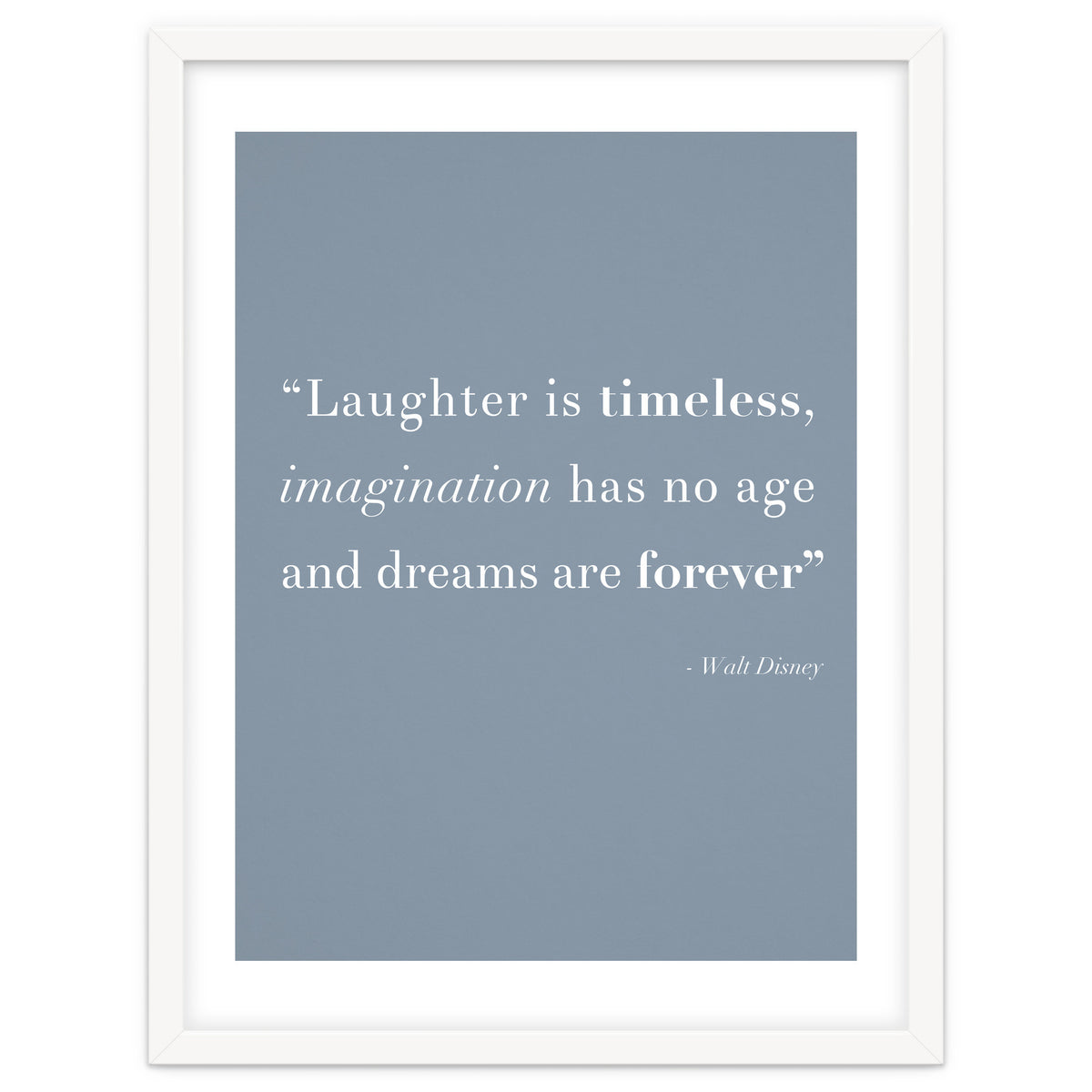 Laughter, Imagination, Dreams, Quote Disney Blue