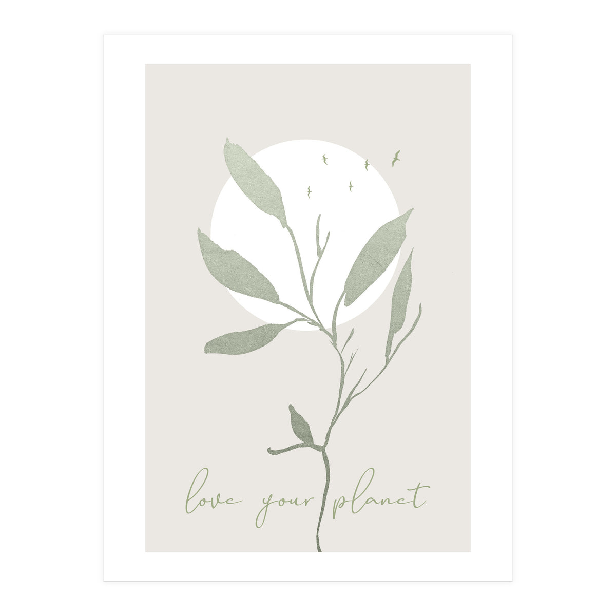 Love your planet (Print Only)
