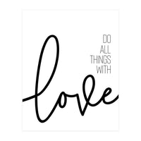 Do all things with love (Print Only)