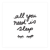 All You Need Is Sleep (Print Only) thumbnail