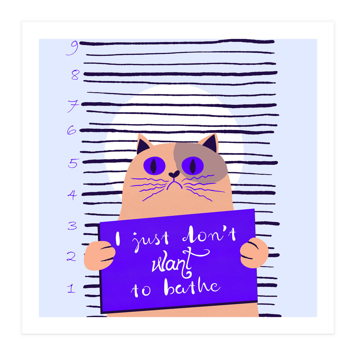 I just don't want to bathe (Print Only)