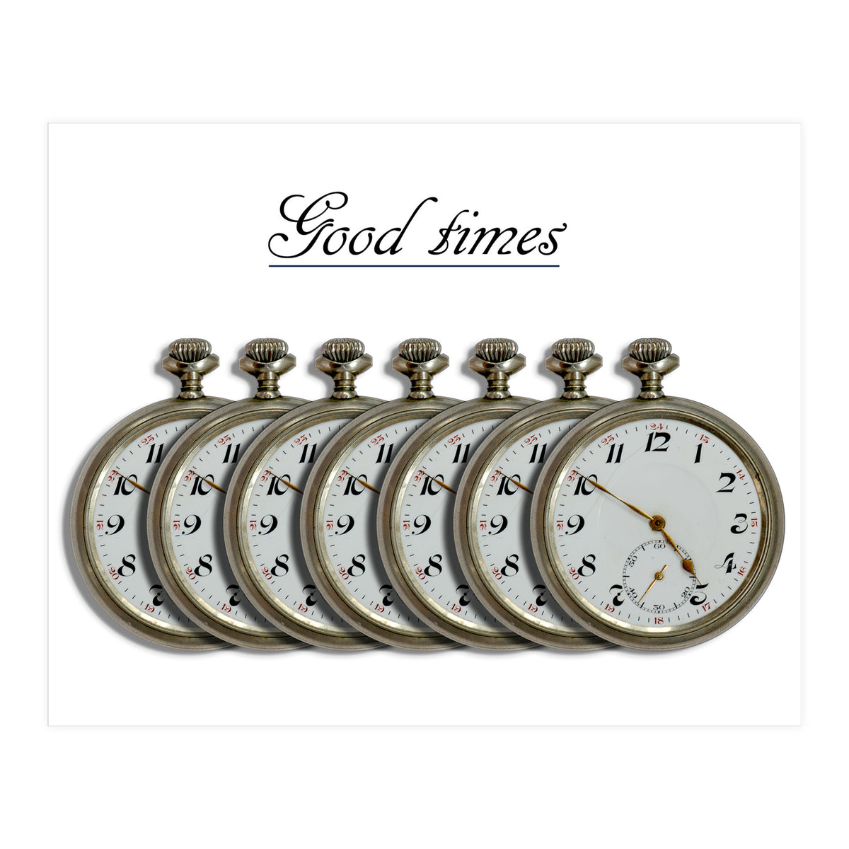 Good Times  (Print Only)