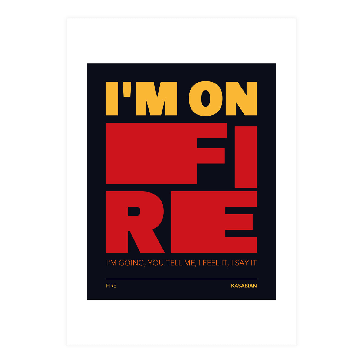 Kasabian - Fire (Print Only)