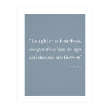 Laughter, Imagination, Dreams, Quote Disney Blue (Print Only) thumbnail