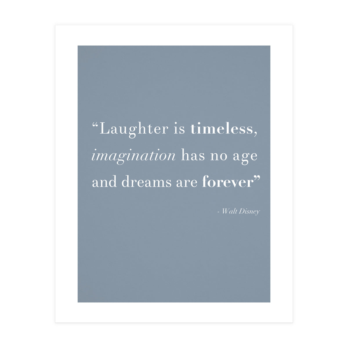 Laughter, Imagination, Dreams, Quote Disney Blue (Print Only)