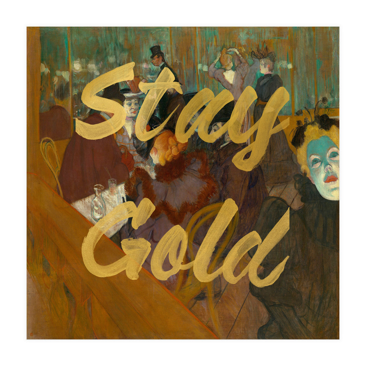 Stay Gold (Print Only)