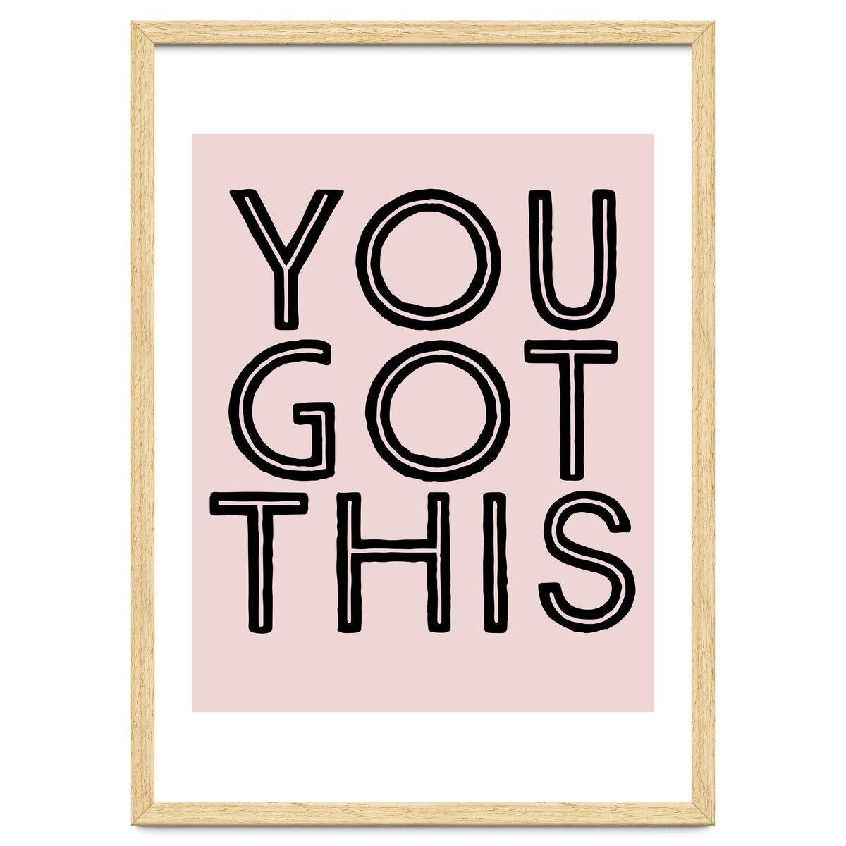 You Got This