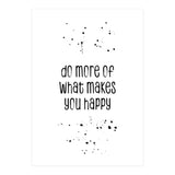 TEXT ART Do more of what makes you happy (Print Only) thumbnail