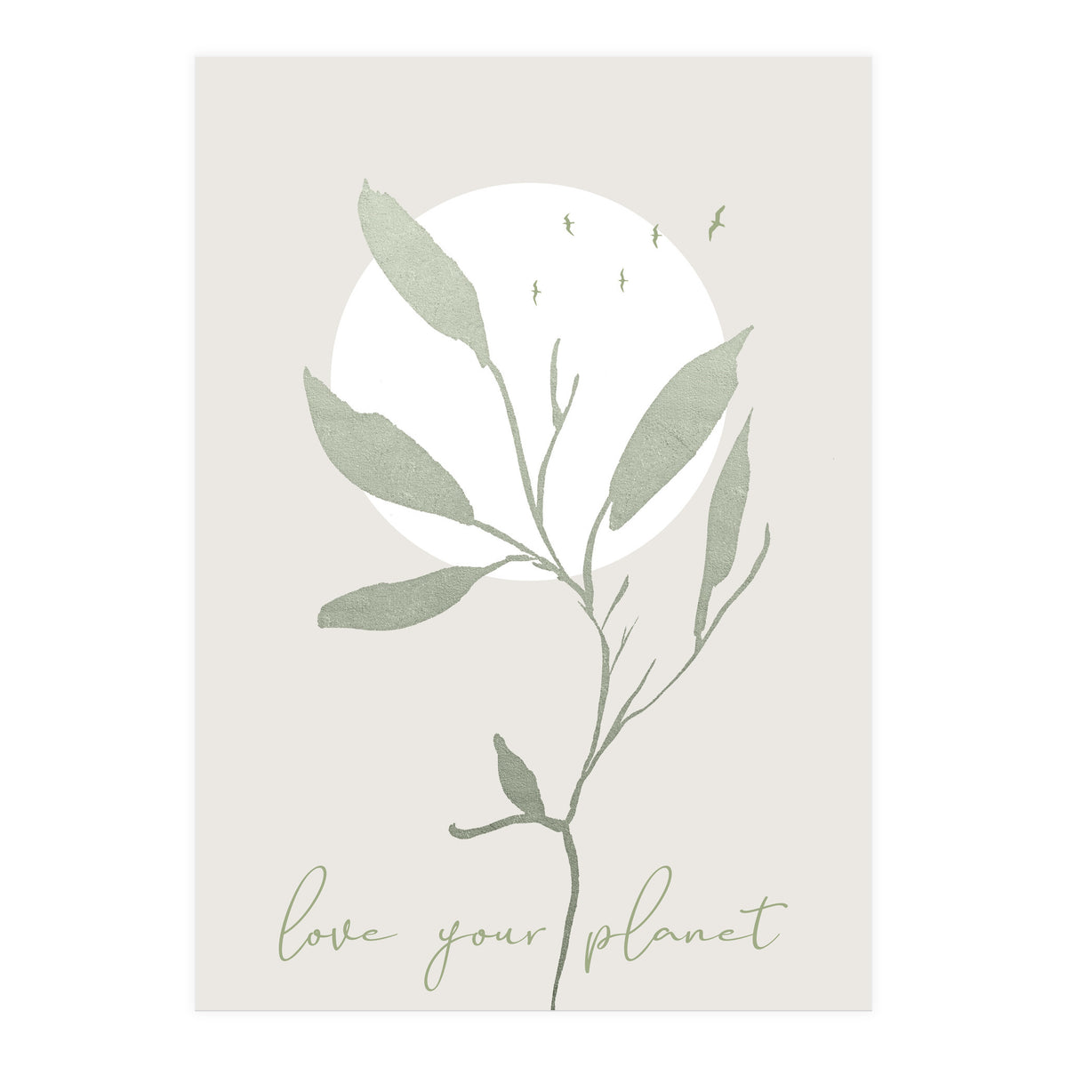 Love your planet (Print Only)