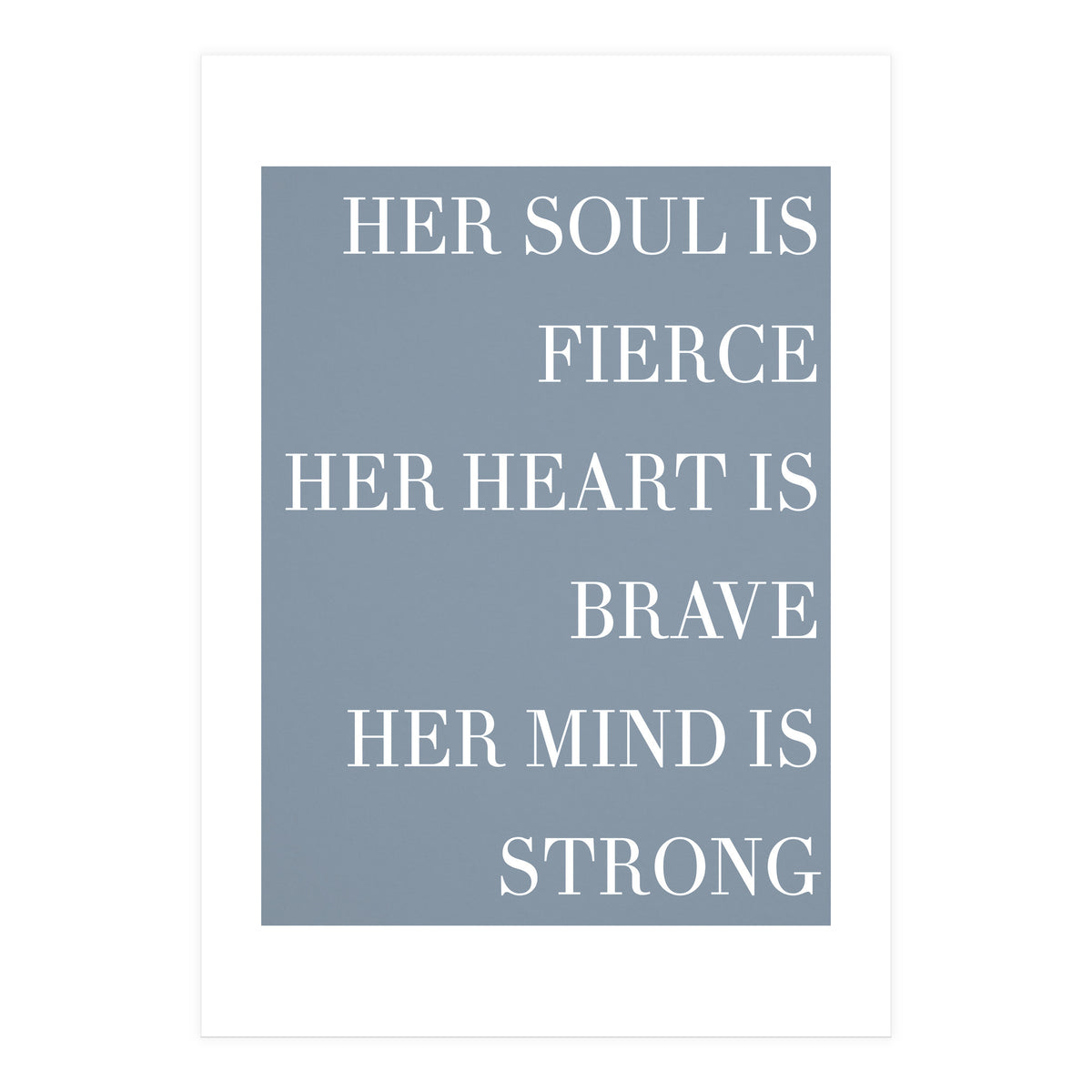 Fierce, Brave, Strong Female Empowerment Quote Blue (Print Only)
