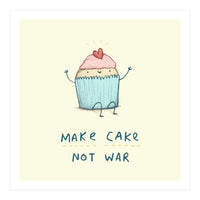 Make Cake Not War (Print Only)