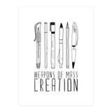 Weapons Of Mass Creation  (Print Only) thumbnail