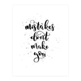 Mistakes Don't Make You (Print Only) thumbnail
