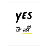 Yes to all (Print Only) thumbnail