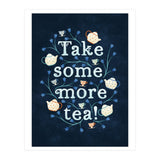 Take Some More Tea (Print Only) thumbnail
