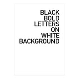 BLACK BOLD LETTERS (Print Only) thumbnail