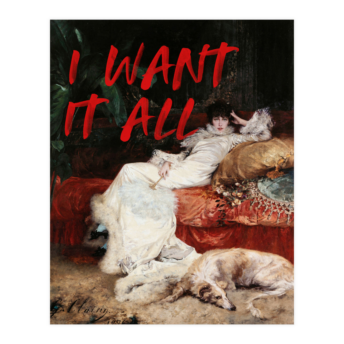 I Want It All (Print Only)