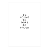 YOUNG, DOPE AND PROUD (Print Only) thumbnail