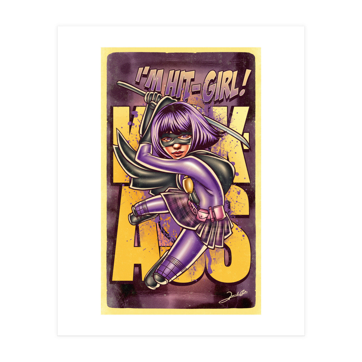 I'm Hit Girl (Print Only)