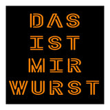 Das Ist Mir Wurst - German saying (Print Only) thumbnail