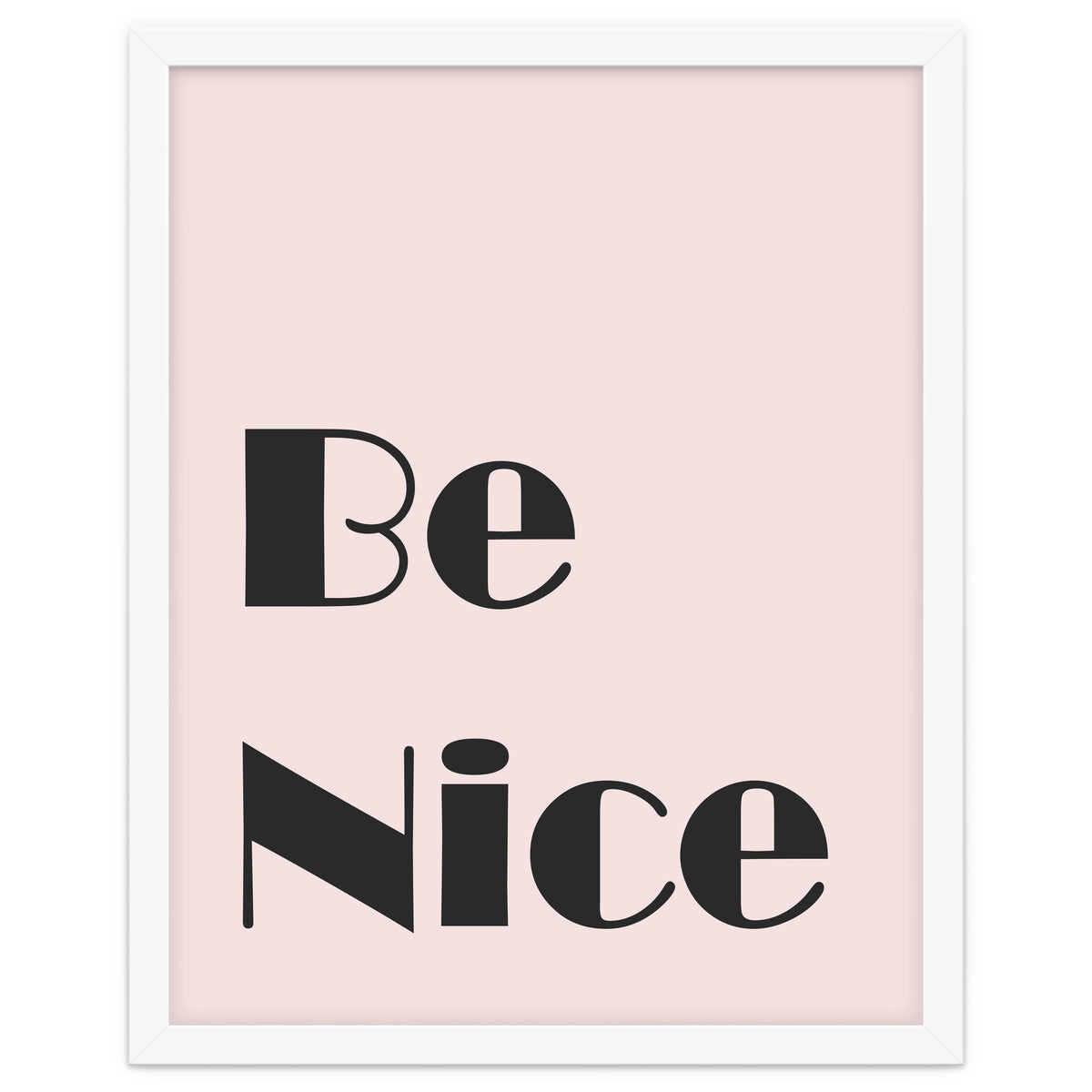 Be Nice