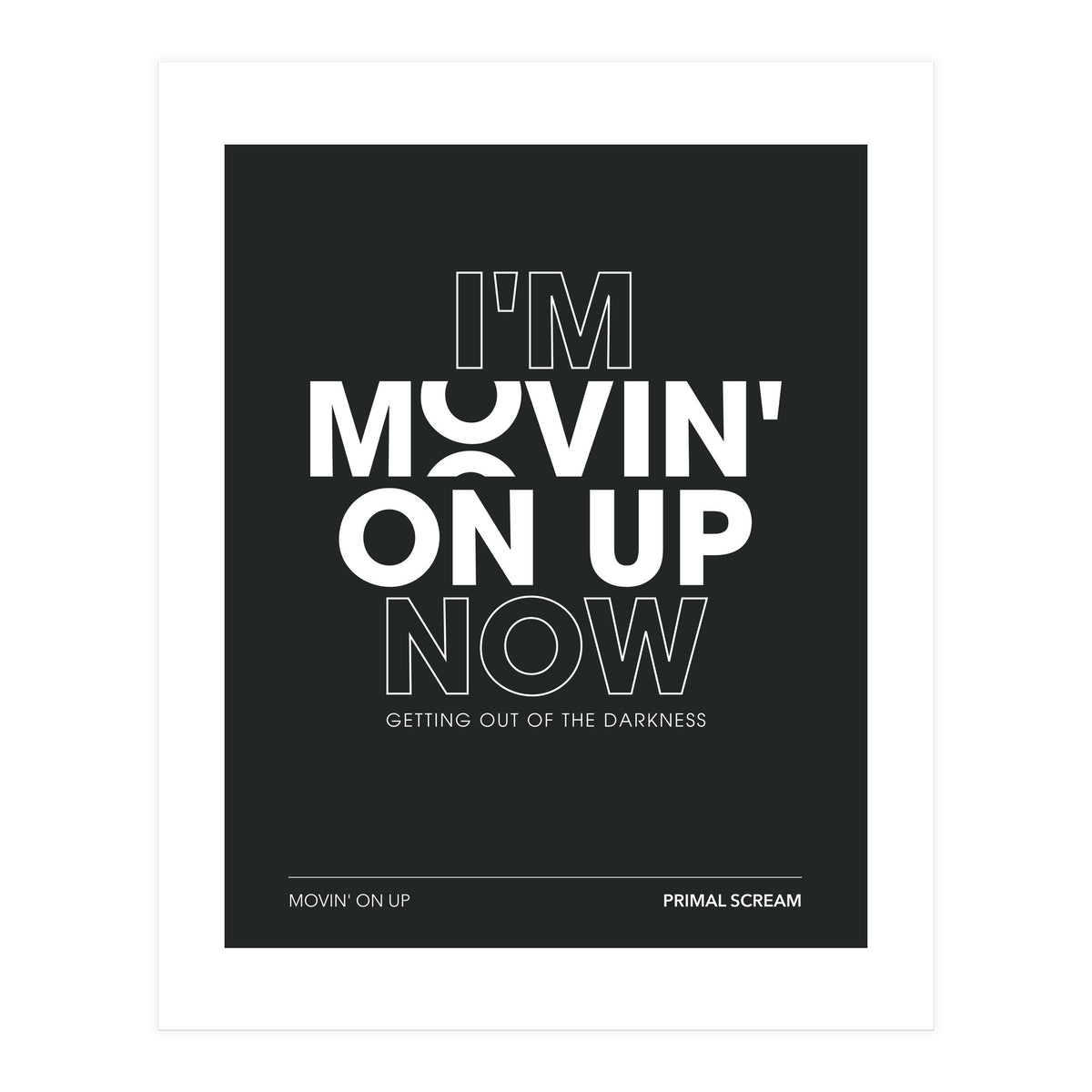 Primal Scream - Movin On Up (Print Only)