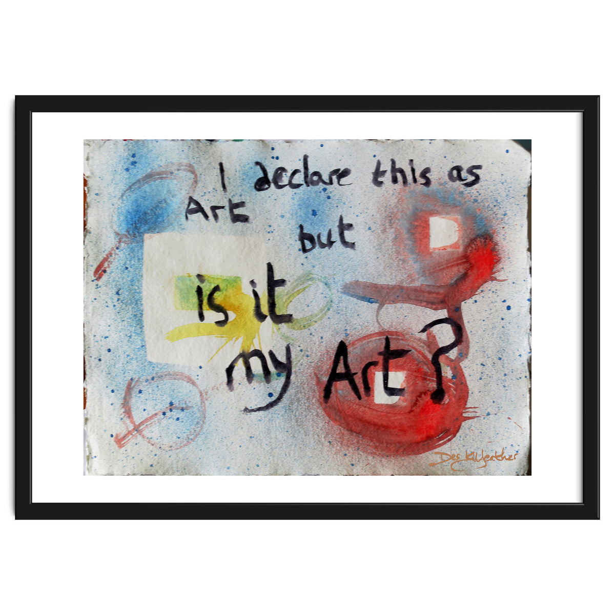 I Declare This As Art