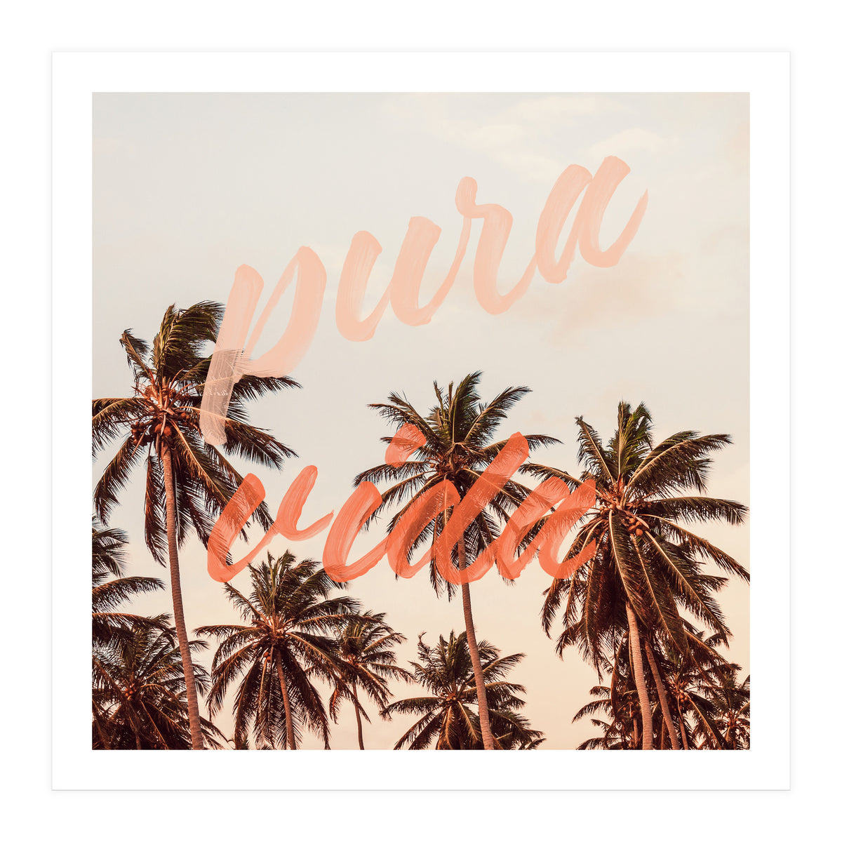 Pura Vida (Print Only)